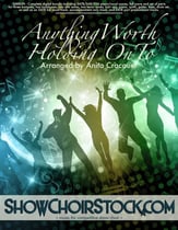 Anything Worth Holding On To Digital File choral sheet music cover